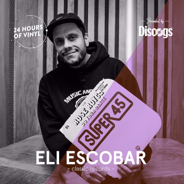 24 Hours Of Vinyl Ny Eli Escobar Presented By Discogs
