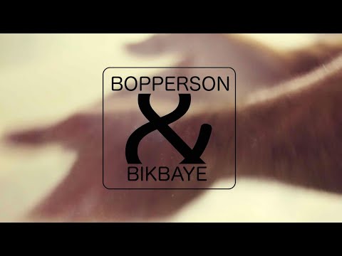 Bopperson & Bikbaye 'Who Are You?'