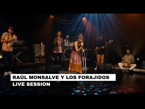 Raúl Monsalve  y Los Forajidos - Live Session