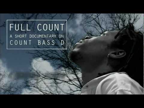 FULL COUNT: a short documentary on Count Bass D -  Trailer