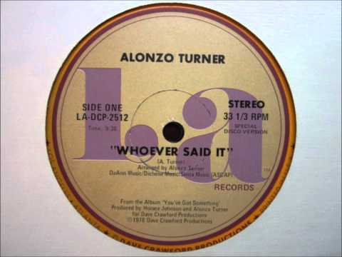 Alonzo Turner - Whoever Said It (Disco Version).wmv