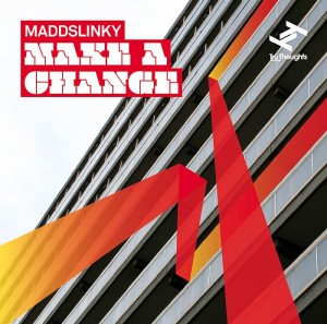 Maddslinky - Make a change