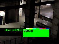 Berlin : Real Scenes by Resident Advisor