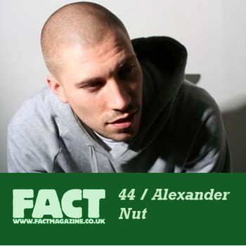 Alexander Nut “FACT Mix #44″