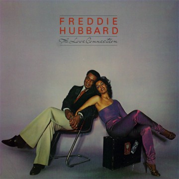 Freddie Hubbard - Love Connection