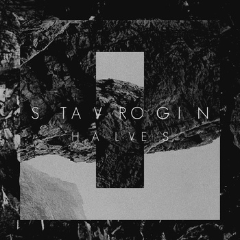 Future Classic: Halves “Stavrogin”