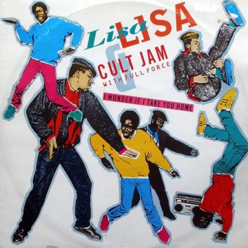 Forgotten Treasure: Lisa Lisa and Cult Jam & Full Force “I Wonder If I Take You Home”
