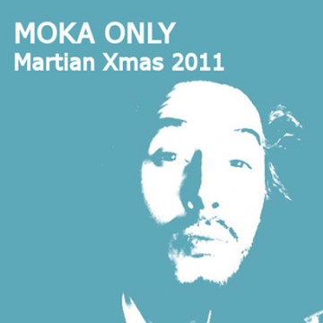 Future Classic: Moka Only “Martian Xmas 2011″