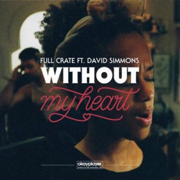 Future Classic: Full Crate & David Simmons “Without My Heart”