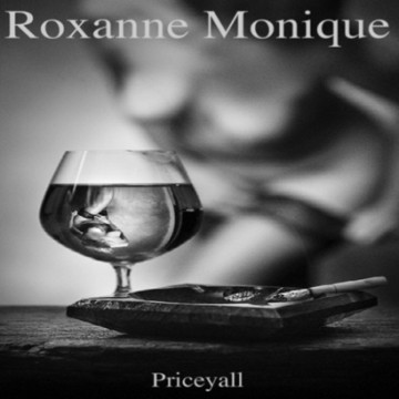 Guest Mix: Priceyall “Roxanne Monique (Valentine)”