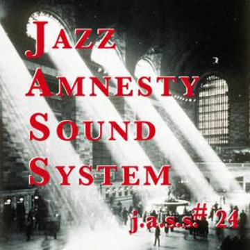 Jazz Amnesty Sound System #24