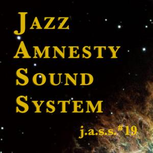 Jazz Amnesty Sound System #19