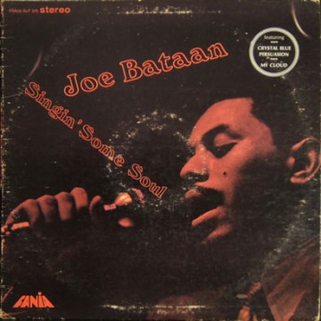 Forgotten Treasure: Joe Bataan “Singing Some Soul”