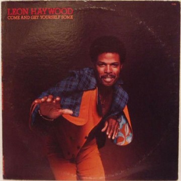 Forgotten Treasure: Leon Haywood “Believe Half Of What You See”