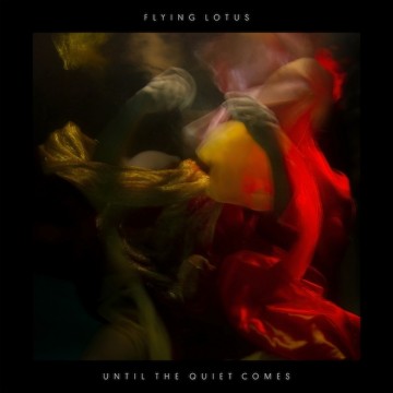 Flying Lotus “Until the Quiet Comes” Upcoming Album Details