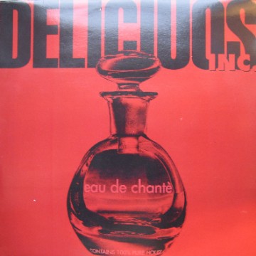 Forgotten Treasure: Delicious Inc “Eau De Chantè”