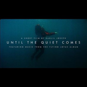 Flying Lotus “Until The Quiet Comes” a movie by Kahlil Joseph