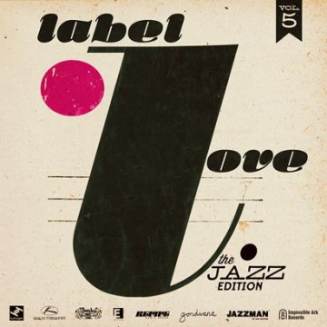 Free Download: Label Love “Vol. 5 – The Jazz Edition”