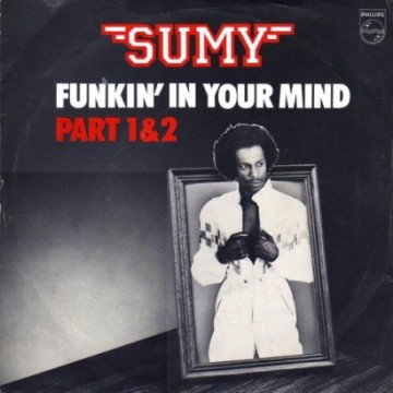 Forgotten Treasure: Sumy “Funkin In Your Mind”