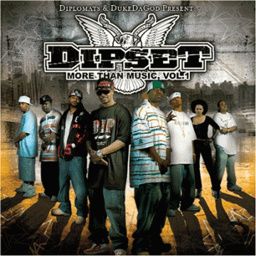 Dipset "More than Music"