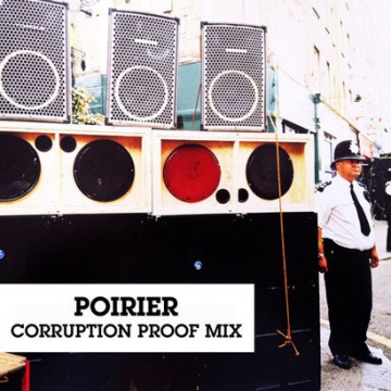 Poirier - Corruption Proof Mix