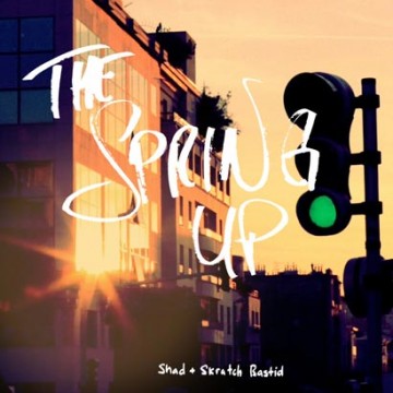Shad & Skratch Bastid - The Spring Up EP
