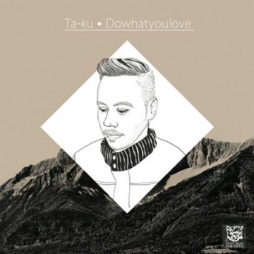 Ta-ku - Dowhatyoulove