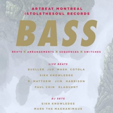 Artbeat Montreal & Istolethesoul Present: B.A.S.S.