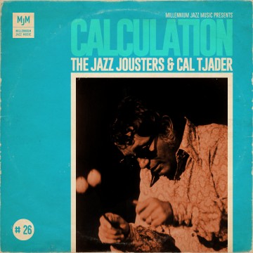 Cal Tjader & The Jazz Jousters “Calculation”
