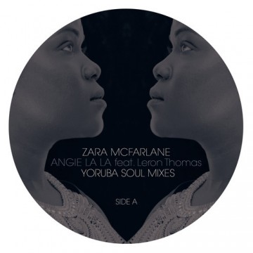 Zara McFarlane “Angie La La” feat. Leron Thomas (Yoruba Soul Mix)