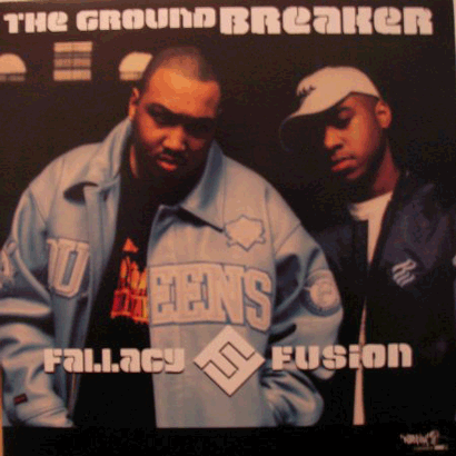 Fallacy and Fusion “The Groundbreaker” (2002)