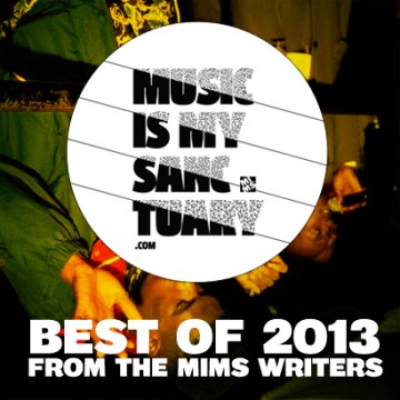 Top of 2013 – Best Albums & Singles from MIMS Writers