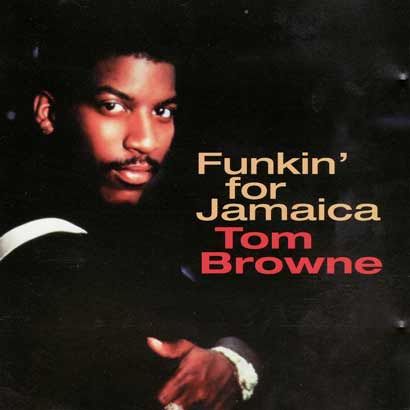 Tom Browne - Funkin For Jamaica