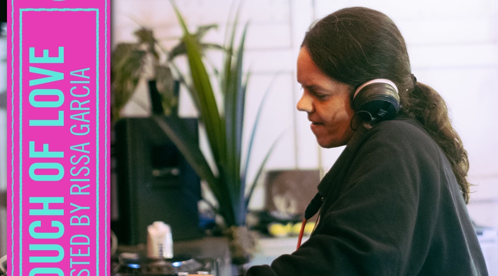 TOUCH OF LOVE #07 — Hosted by Rissa Garcia (NYC)