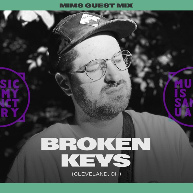 Broken Keys MIMS Guest mix